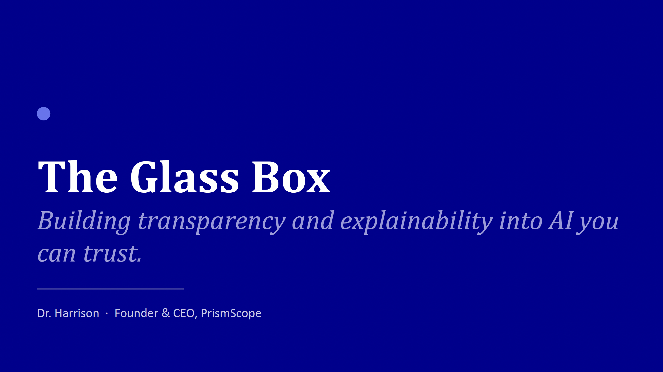 The Glass Box: Building Transparency and Explainability into AI you Can Trust thumbnail